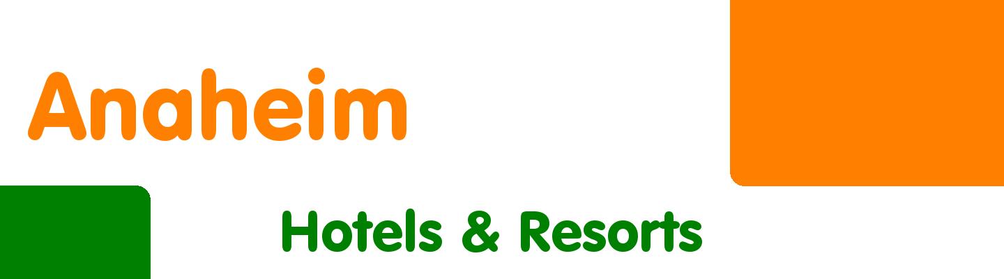 Best hotels & resorts in Anaheim - Rating & Reviews